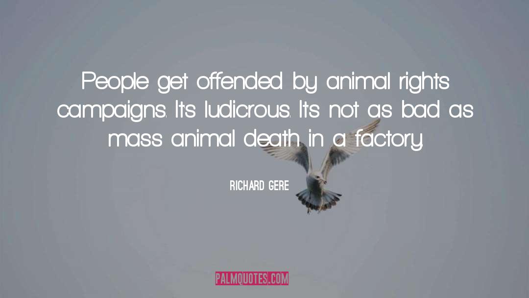 Ludicrous quotes by Richard Gere
