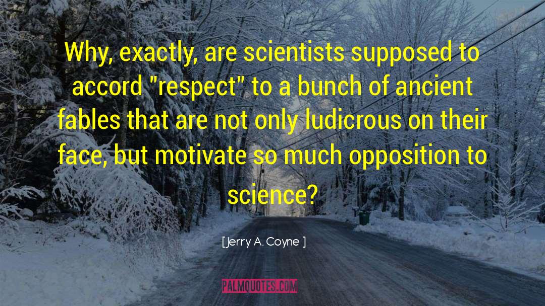 Ludicrous quotes by Jerry A. Coyne