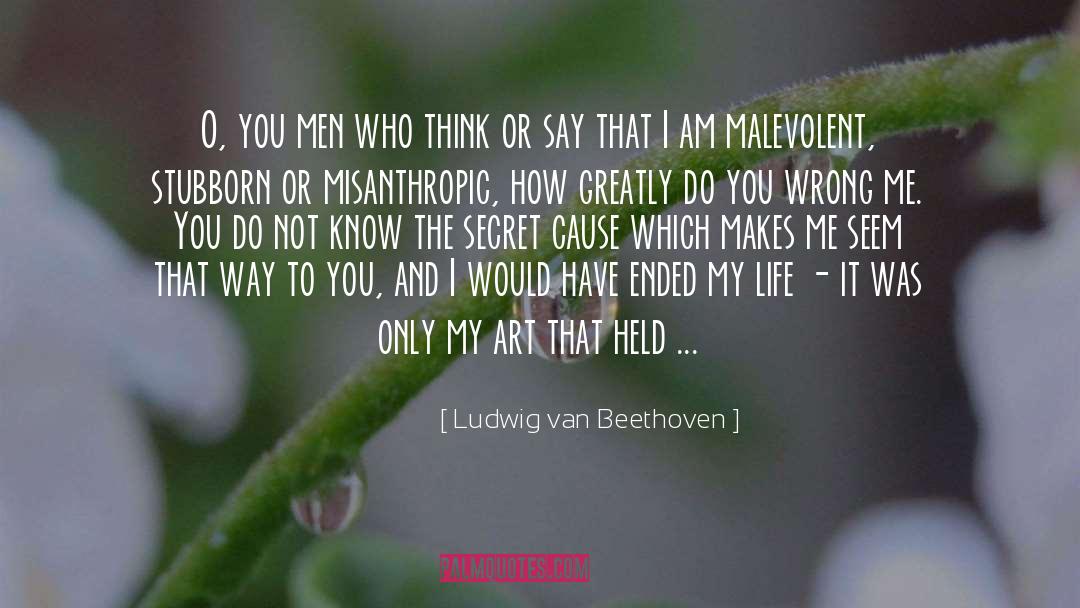 Ludwig Van Beethoven quotes by Ludwig Van Beethoven