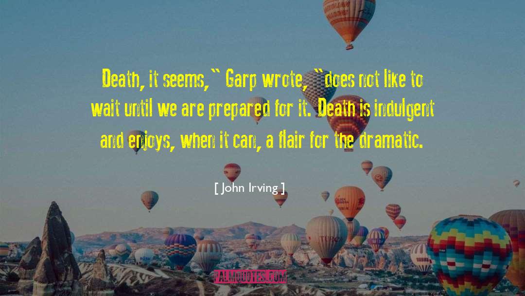 Ludwigsburger Flair quotes by John Irving