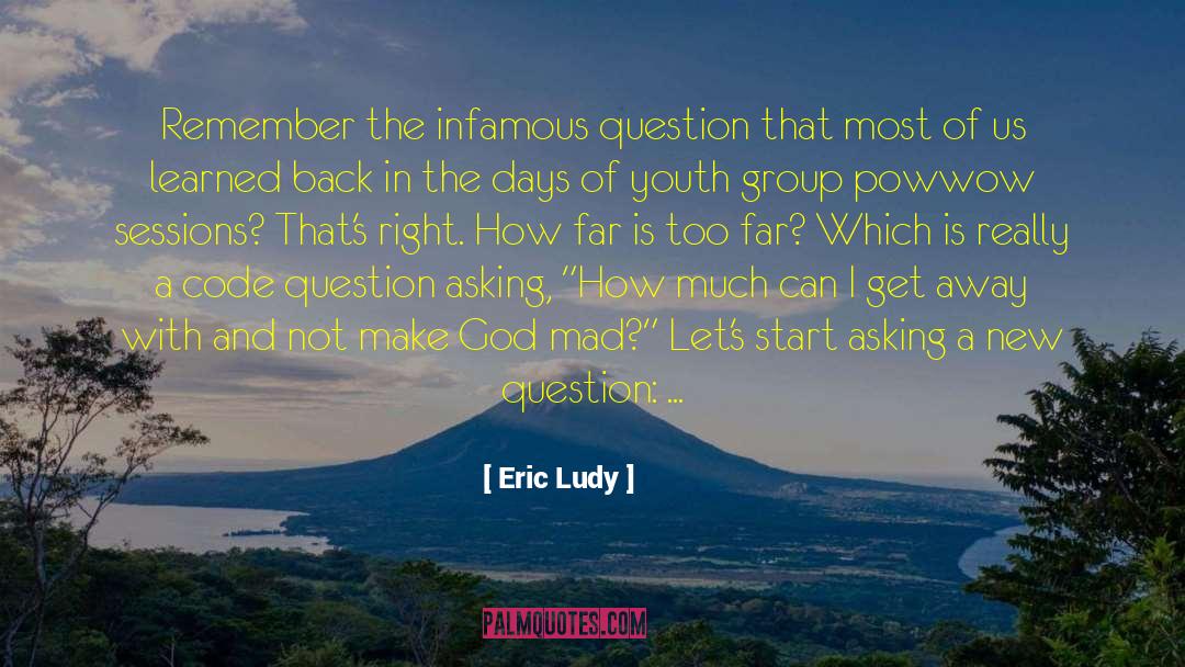 Ludy quotes by Eric Ludy