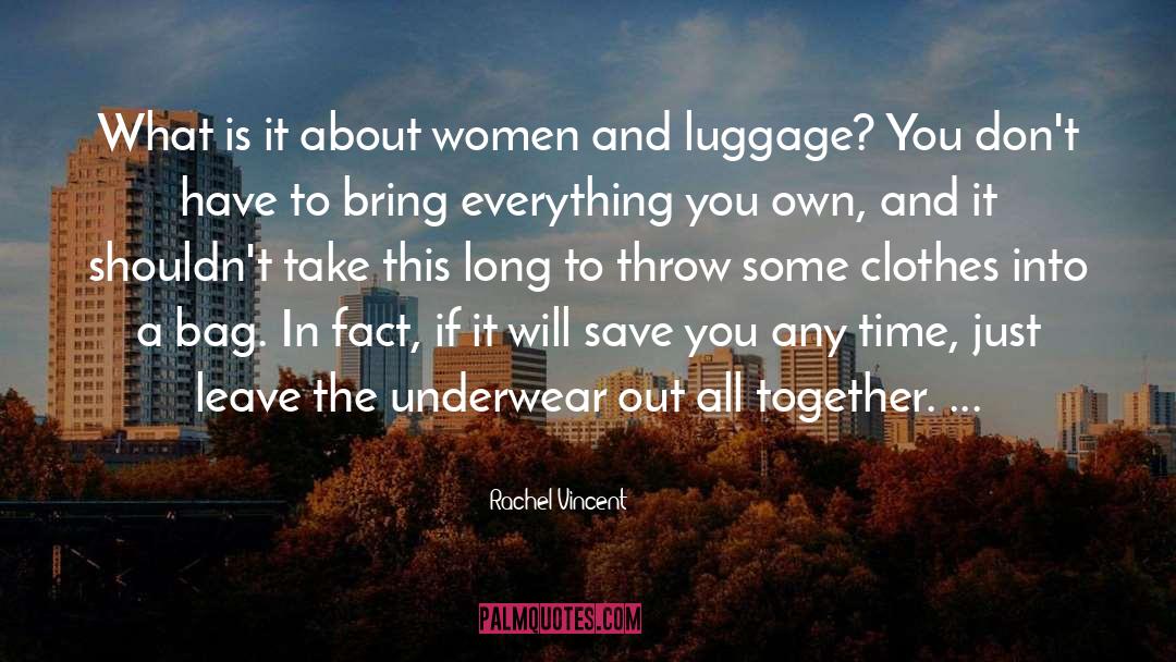 Luggage quotes by Rachel Vincent