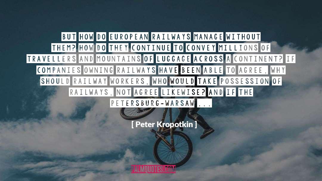 Luggage quotes by Peter Kropotkin