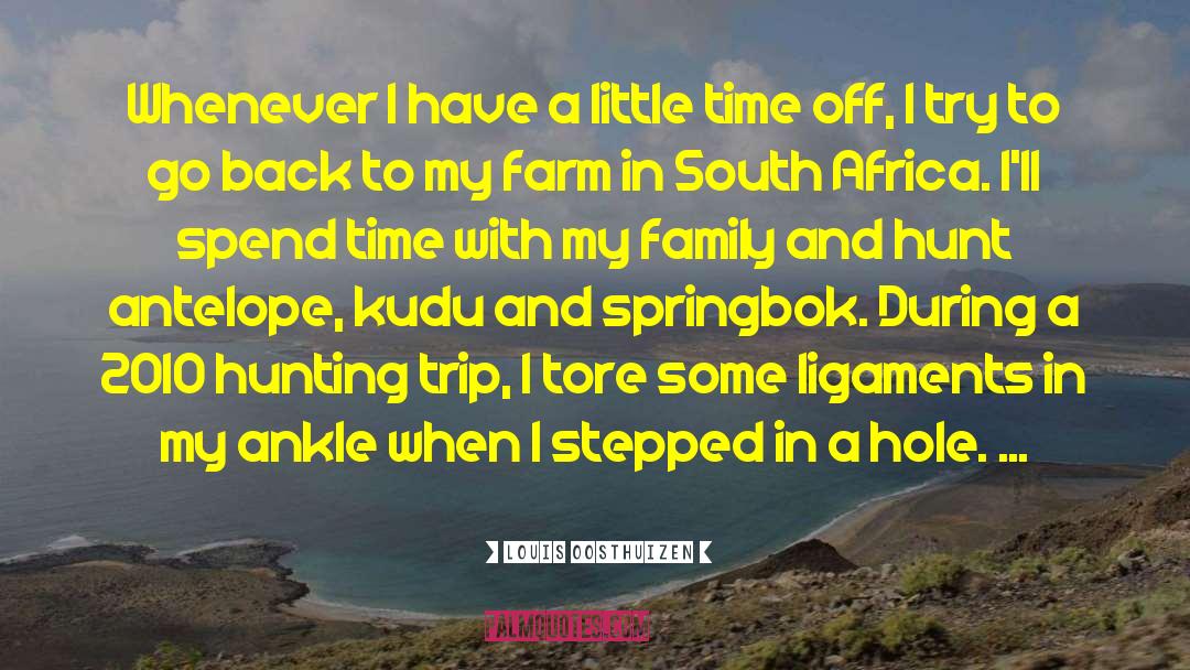 Luginbill Family Farm quotes by Louis Oosthuizen