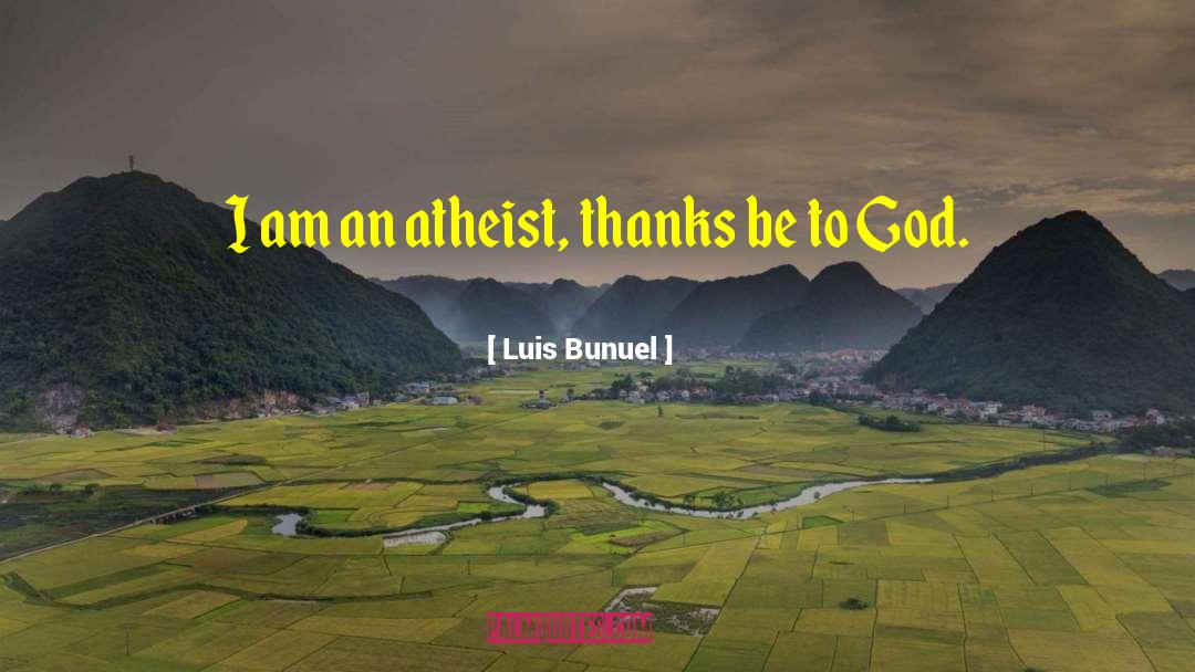 Luis Bunuel quotes by Luis Bunuel
