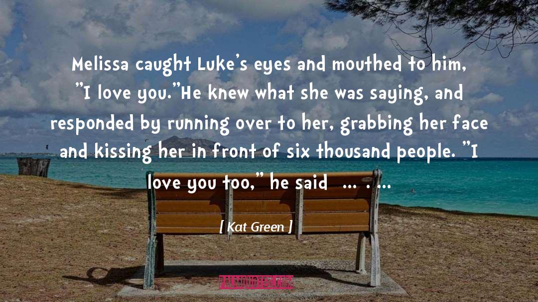 Luke Black quotes by Kat Green