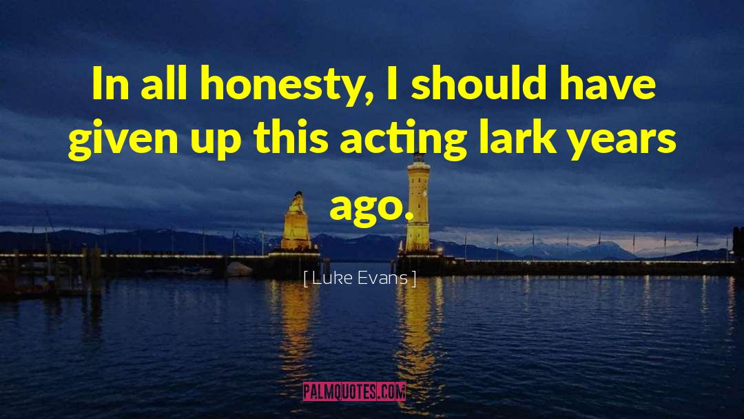 Luke Evans quotes by Luke Evans