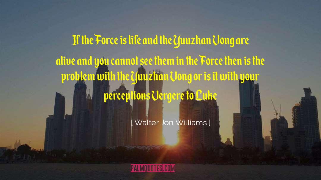 Luke Garroway quotes by Walter Jon Williams