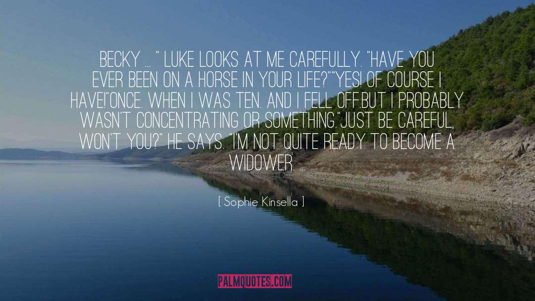 Luke Shelby quotes by Sophie Kinsella