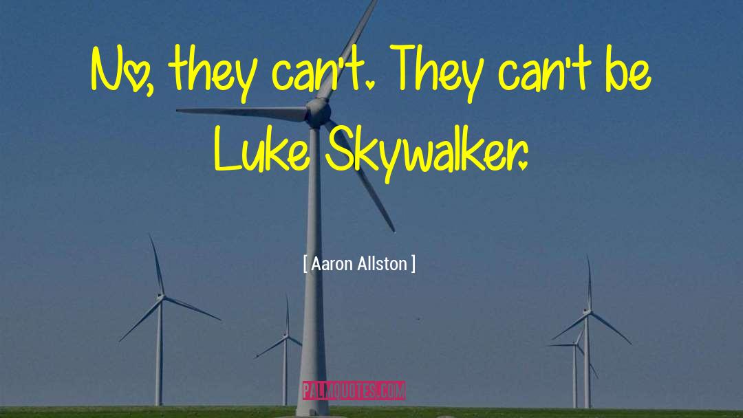 Luke Skywalker quotes by Aaron Allston