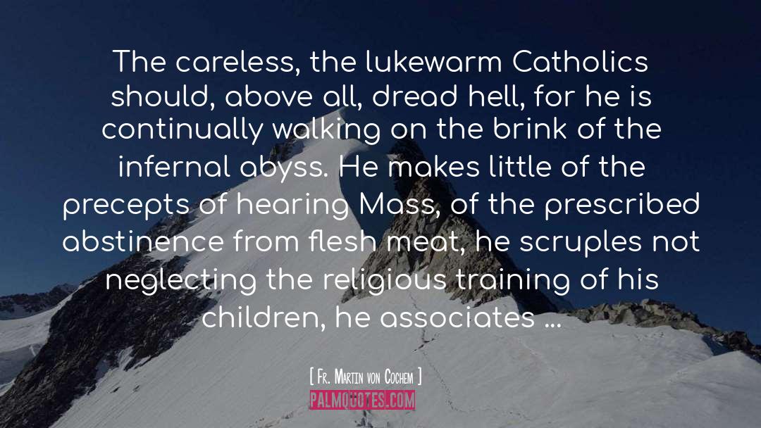 Lukewarm quotes by Fr. Martin Von Cochem