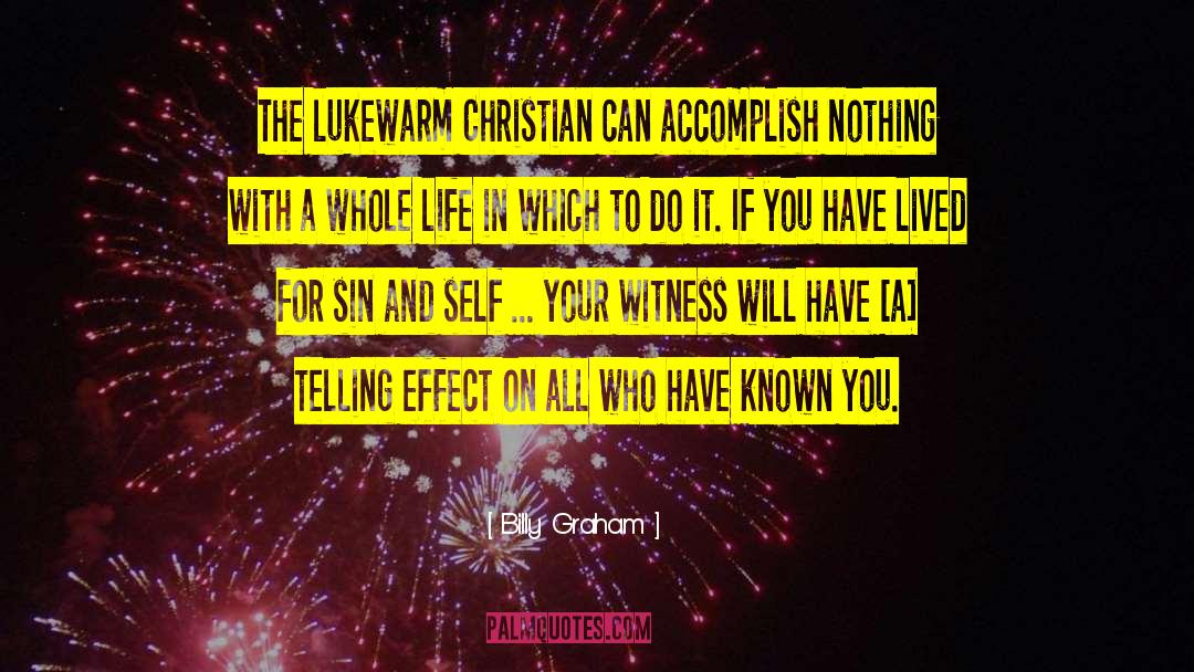 Lukewarm quotes by Billy Graham