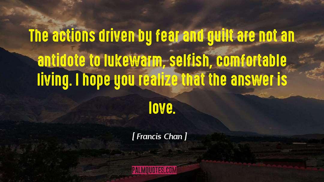 Lukewarm quotes by Francis Chan