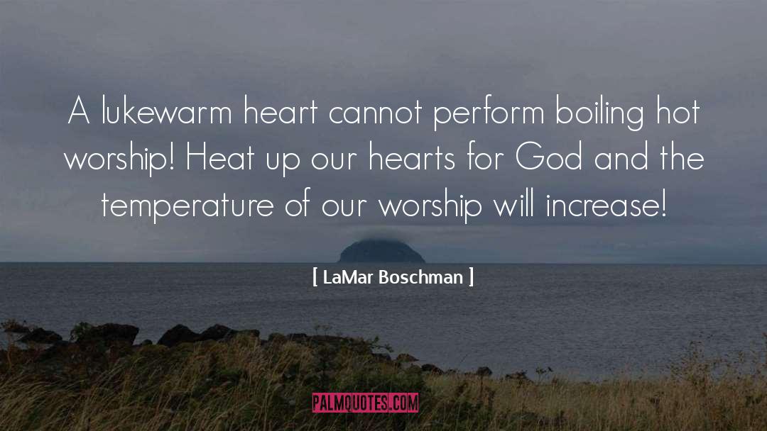 Lukewarm quotes by LaMar Boschman