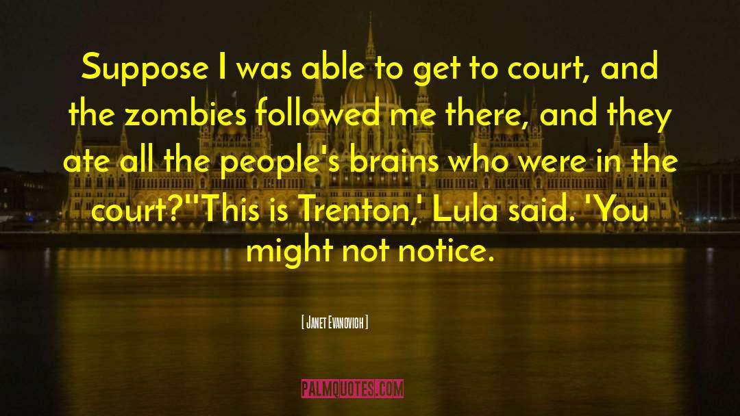 Lula quotes by Janet Evanovich