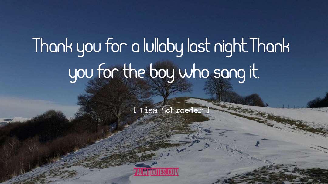 Lullaby quotes by Lisa Schroeder