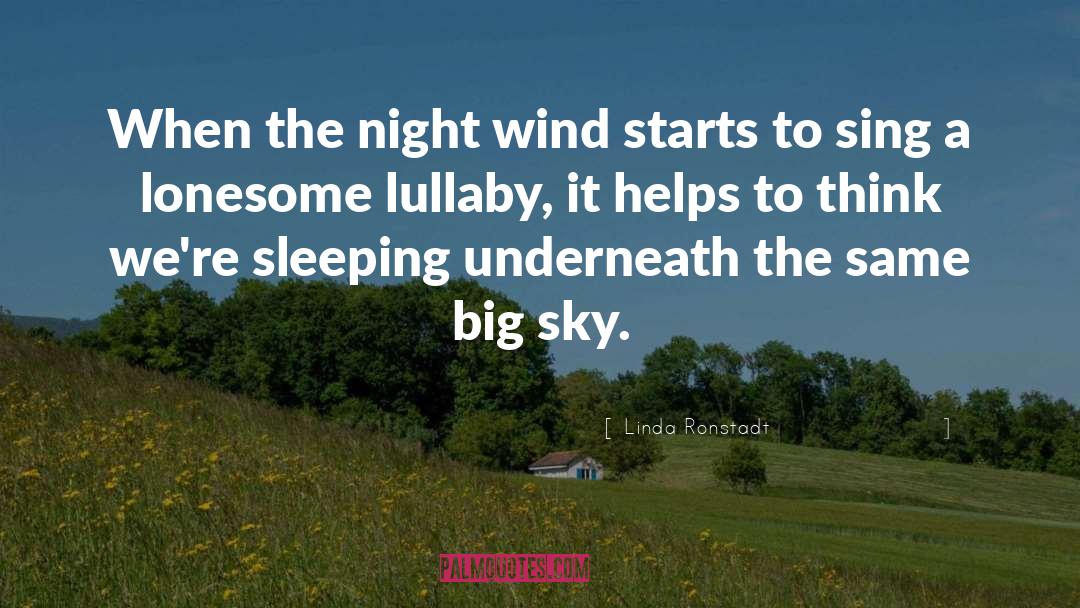 Lullaby quotes by Linda Ronstadt