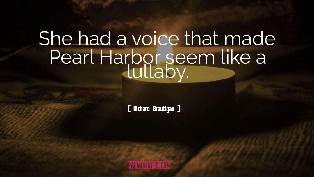 Lullaby quotes by Richard Brautigan