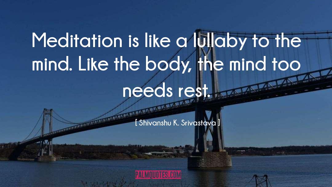 Lullaby quotes by Shivanshu K. Srivastava