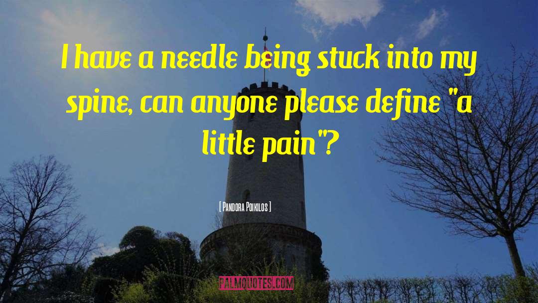 Lumbar Puncture quotes by Pandora Poikilos