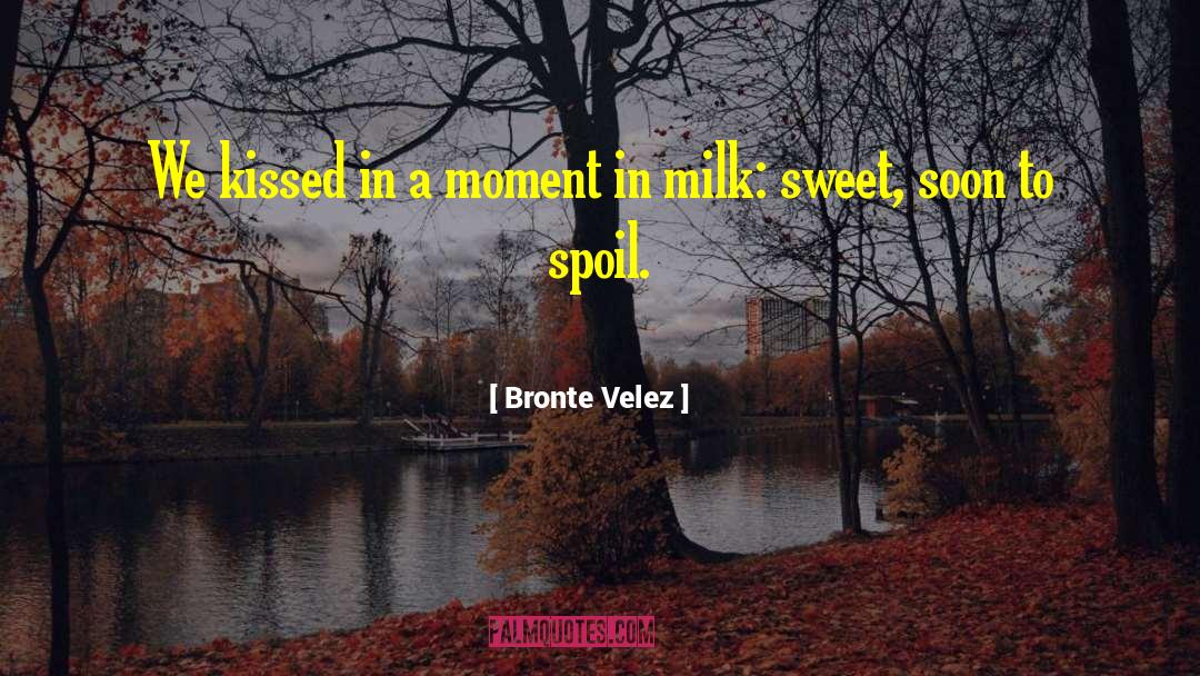 Lumberjack In Love quotes by Bronte Velez