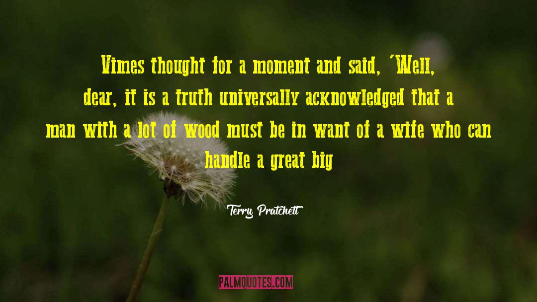Lumberjack quotes by Terry Pratchett