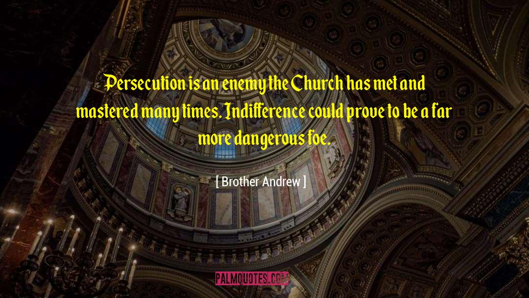 Luminate Church quotes by Brother Andrew