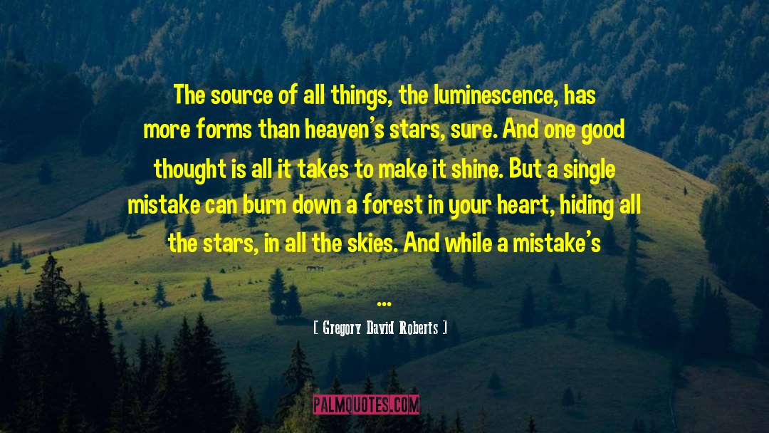 Luminescence quotes by Gregory David Roberts