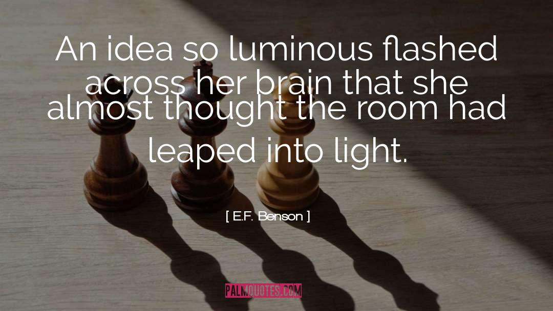 Luminous quotes by E.F. Benson