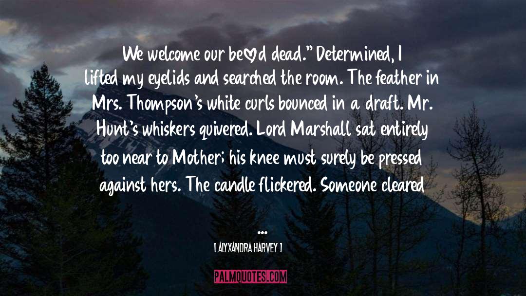 Lump In The Throat quotes by Alyxandra Harvey