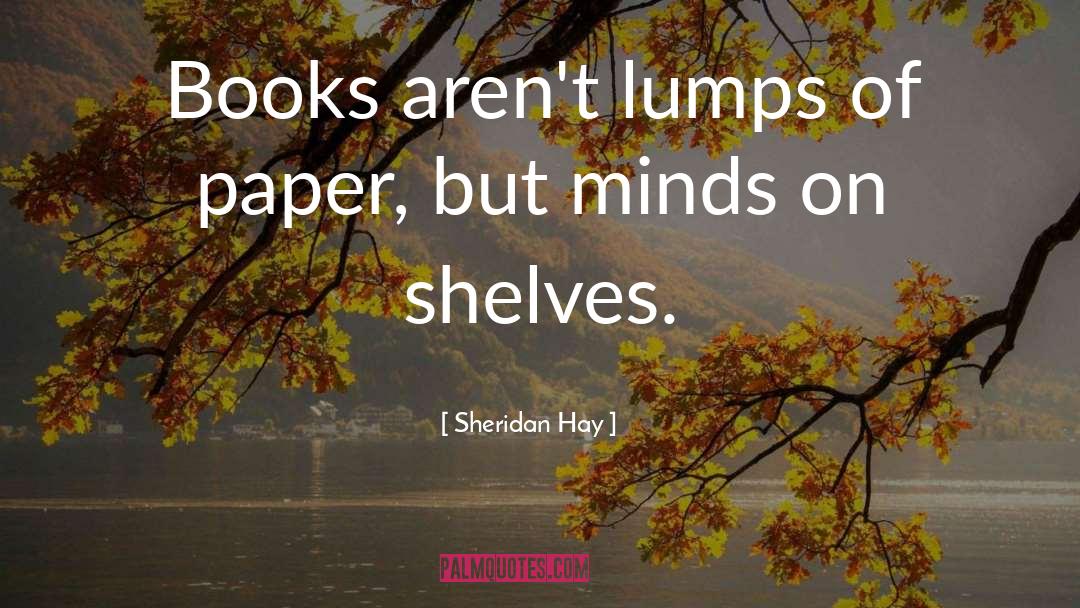 Lumps quotes by Sheridan Hay