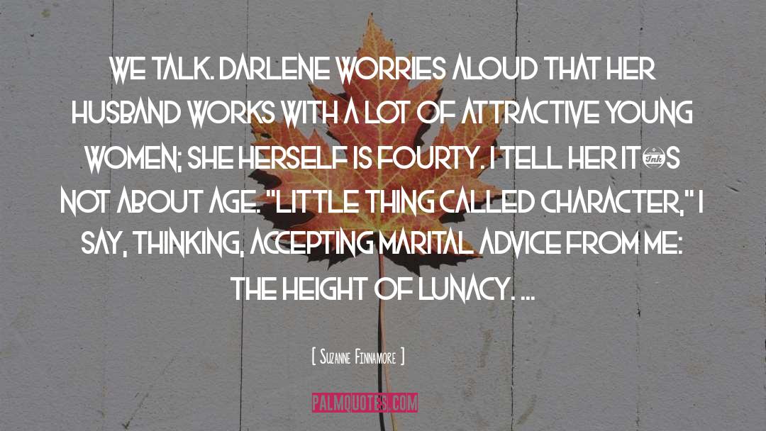 Lunacy quotes by Suzanne Finnamore