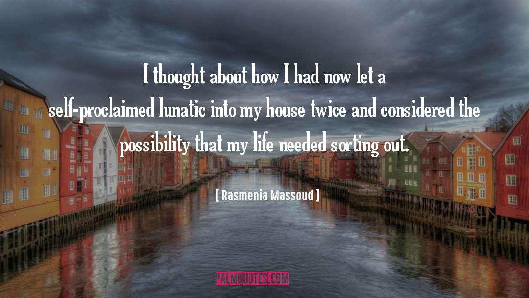 Lunacy quotes by Rasmenia Massoud