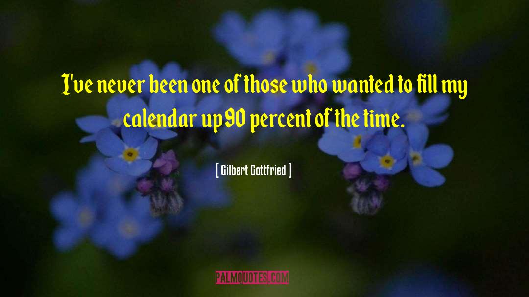Lunar Calendar quotes by Gilbert Gottfried
