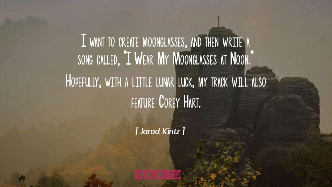 Lunar Chronicleshronicles quotes by Jarod Kintz