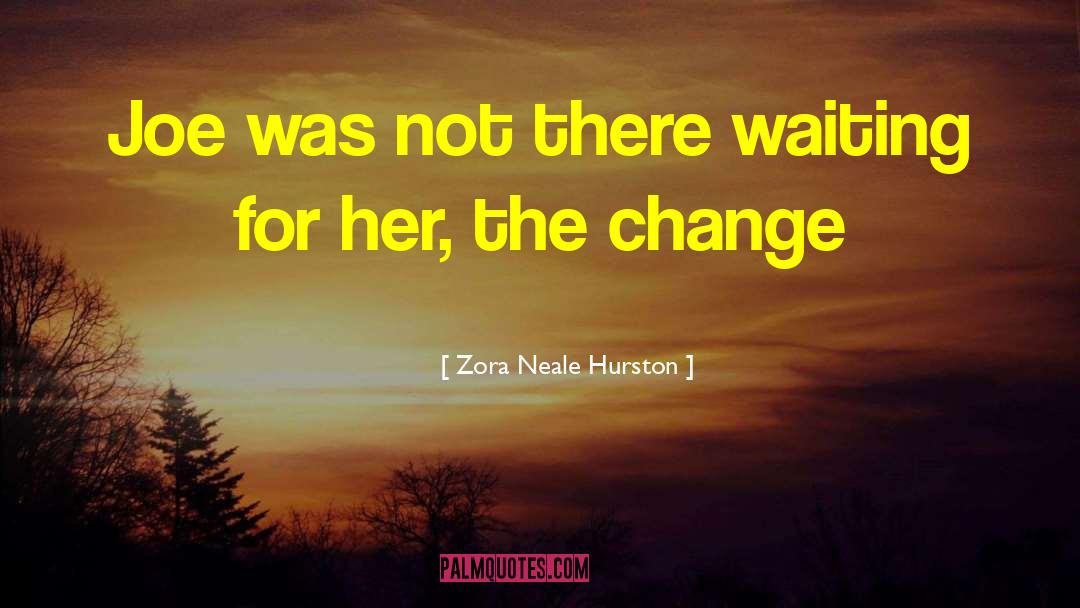 Lunatic Joe quotes by Zora Neale Hurston