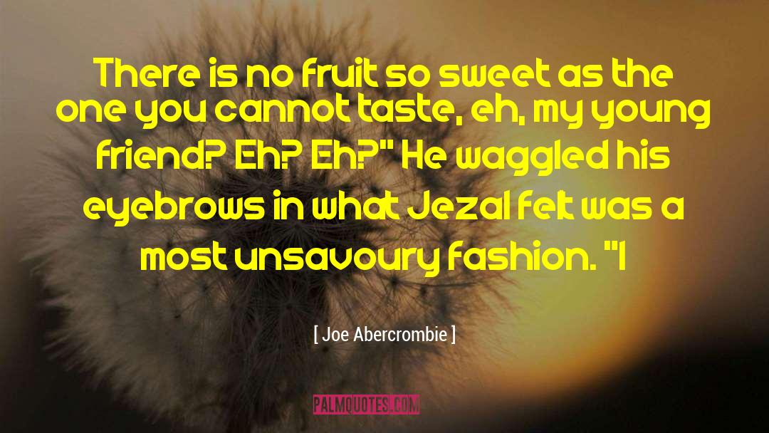 Lunatic Joe quotes by Joe Abercrombie