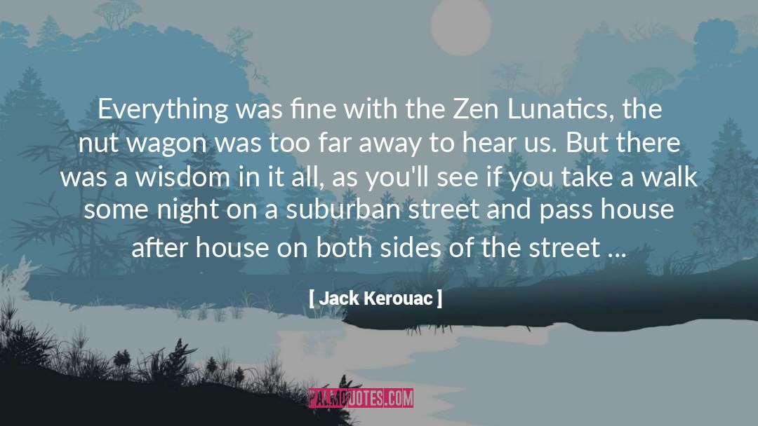 Lunatics quotes by Jack Kerouac