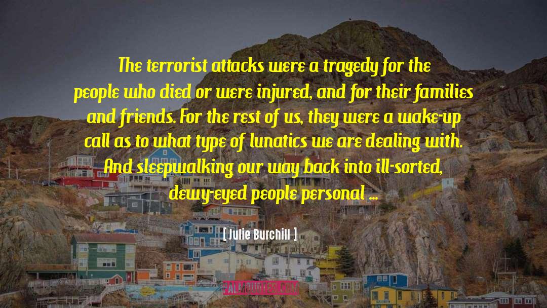 Lunatics quotes by Julie Burchill