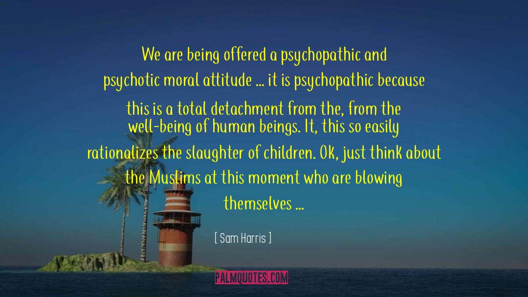 Lunatics quotes by Sam Harris