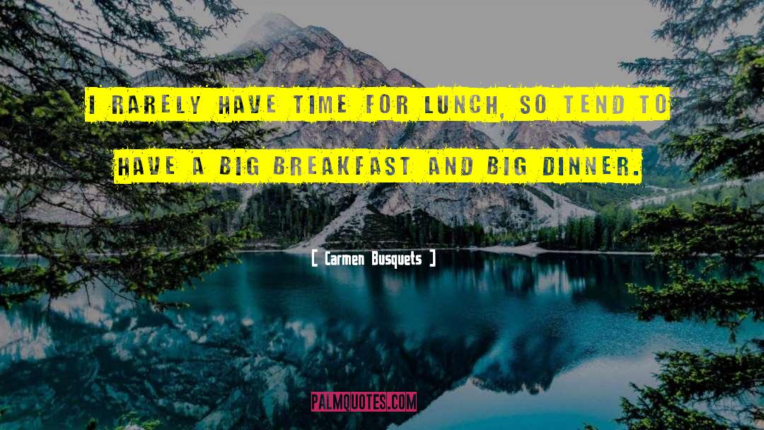Lunch And Recess quotes by Carmen Busquets