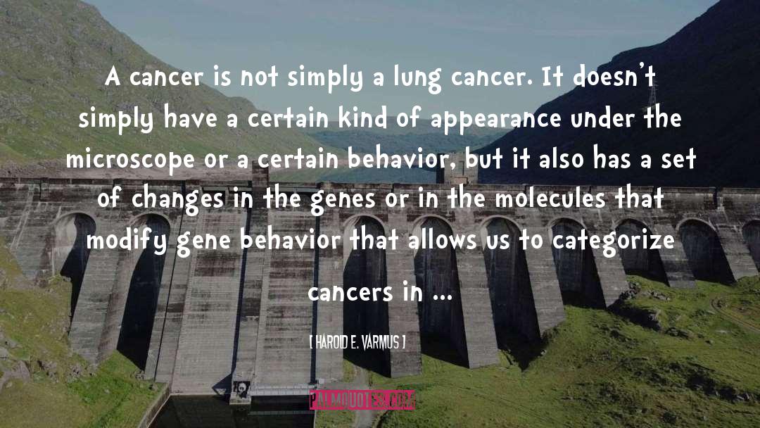 Lung Cancer quotes by Harold E. Varmus