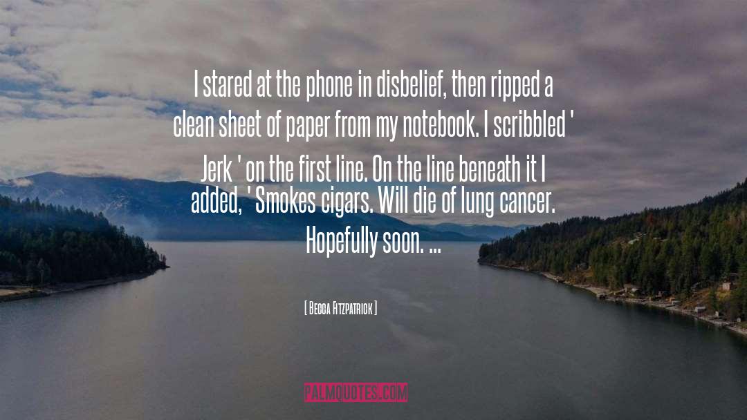 Lung Cancer quotes by Becca Fitzpatrick