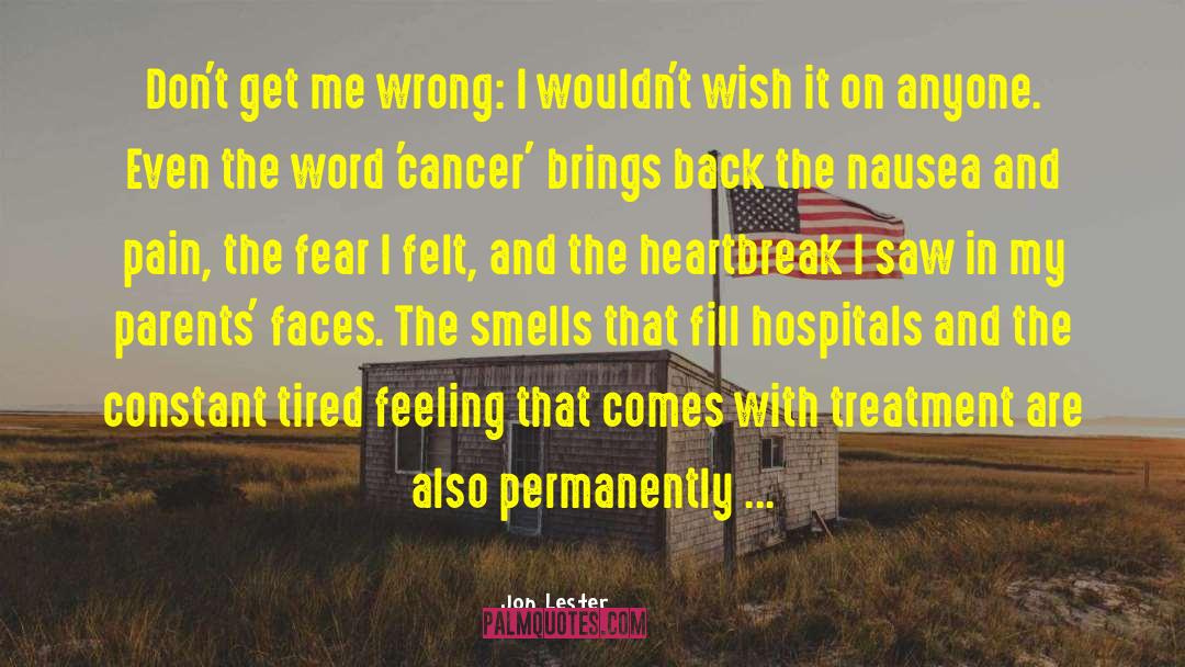 Lung Cancer Treatment quotes by Jon Lester