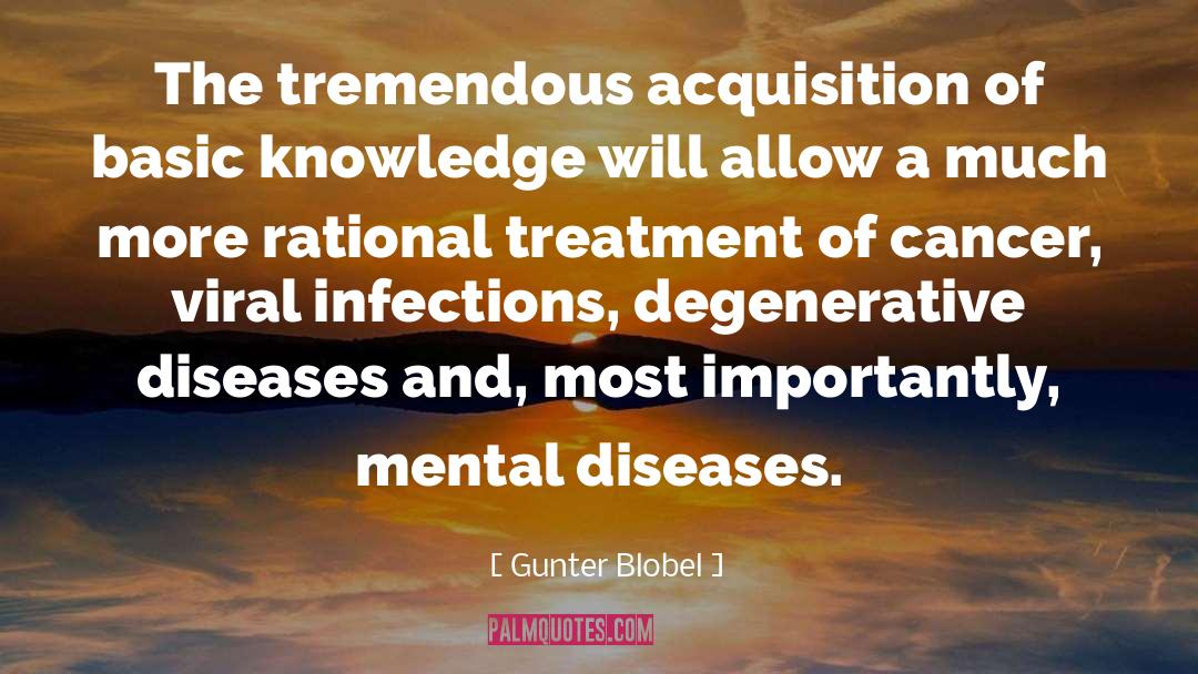 Lung Cancer Treatment quotes by Gunter Blobel