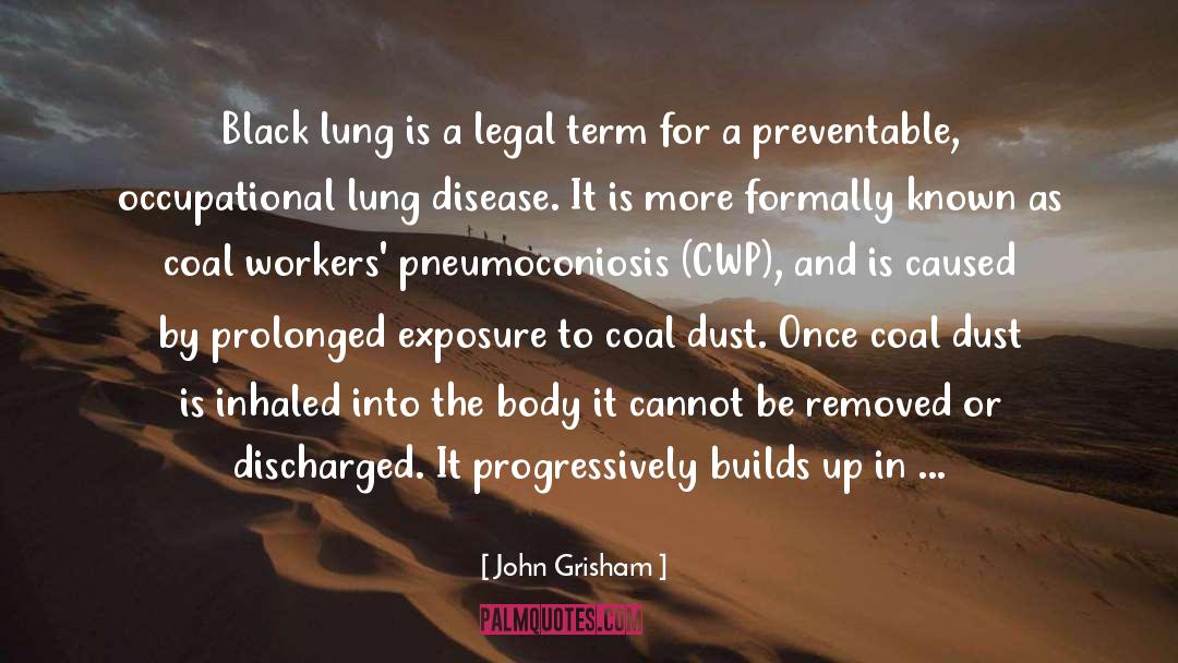 Lung Disease quotes by John Grisham