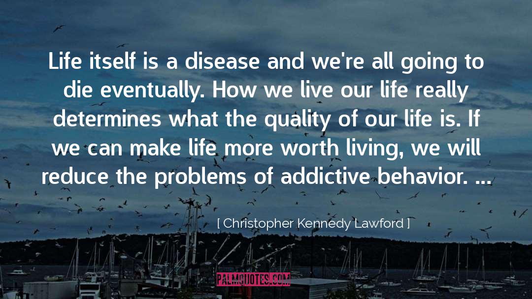 Lung Disease quotes by Christopher Kennedy Lawford