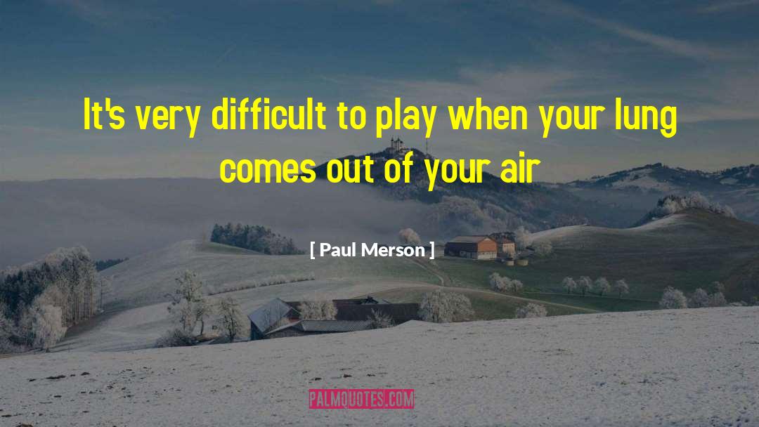 Lung quotes by Paul Merson