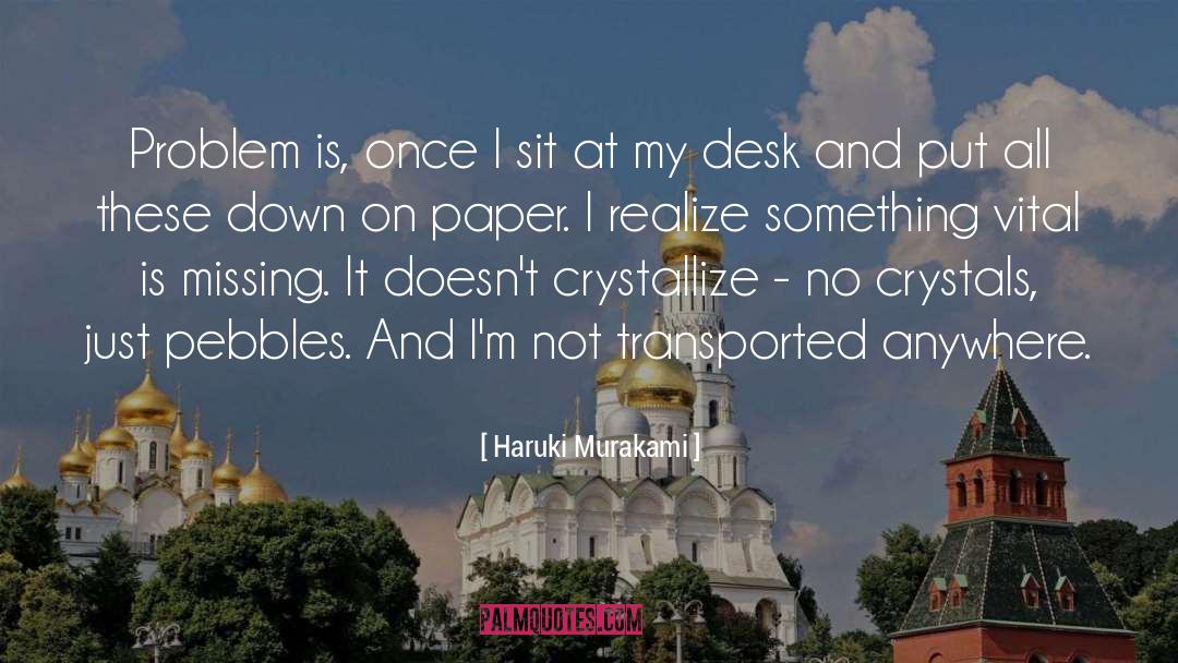 Lunstead Desk quotes by Haruki Murakami