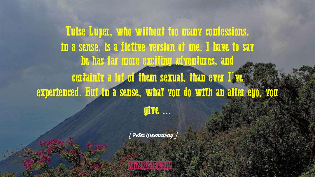 Luper quotes by Peter Greenaway
